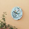 Inspirational Dog Lover Acrylic Wall Clock - 'Be the Person Your Dog Thinks You Are' - Image 3