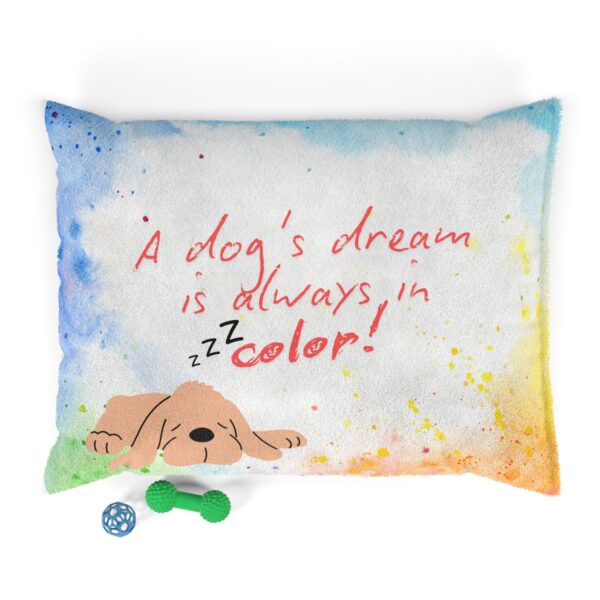 Colorful Pet Bed with "A Dog's Dream is Always in Color" Design